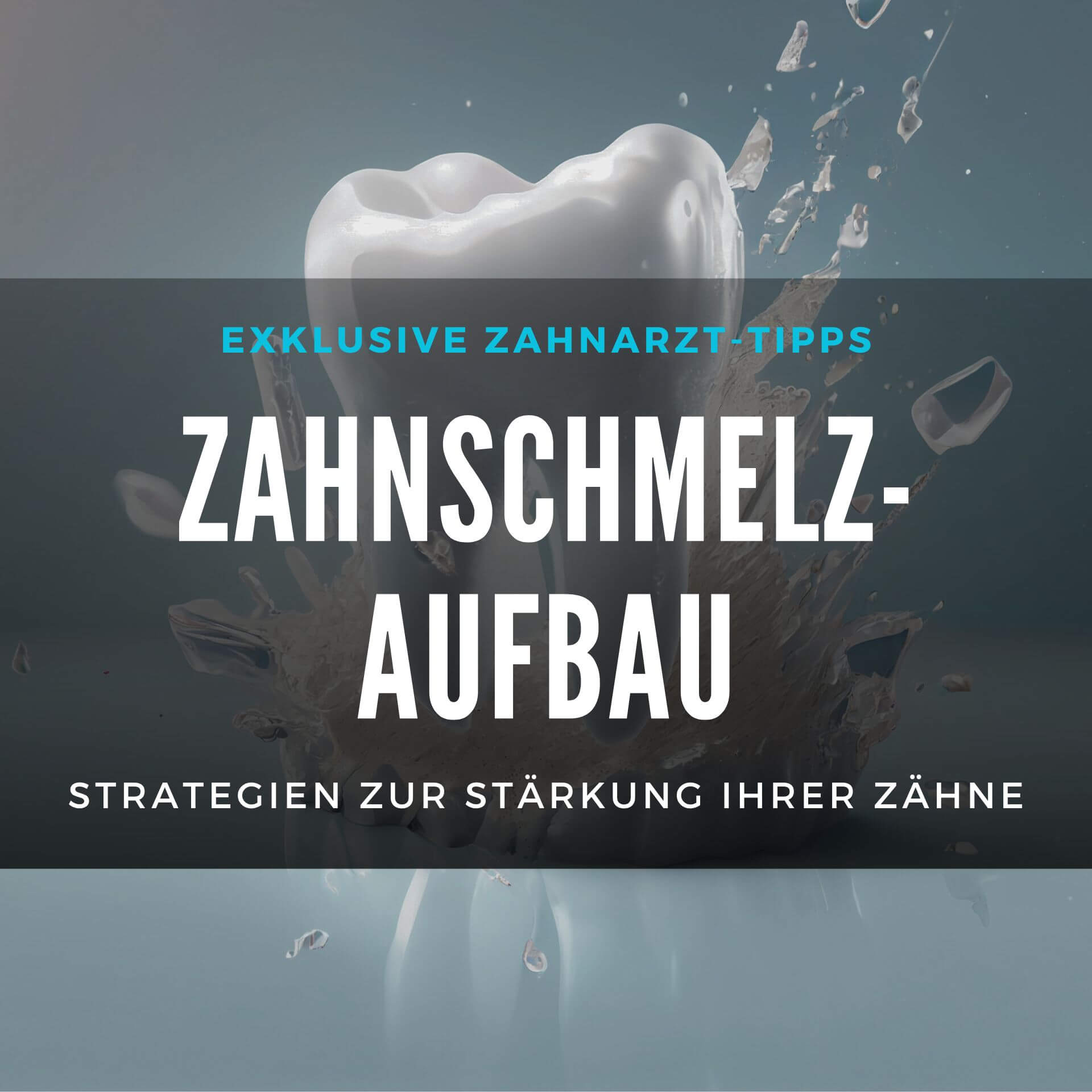 Zahnschmelzaufbau Strategien Zur St Rkung Ihrer Z Hne